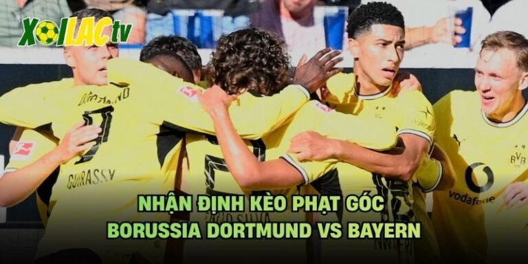 Nhận Định Kèo Phạt Góc Borussia Dortmund Vs Bayern