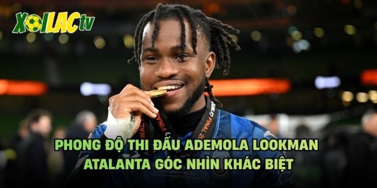 Phong Độ Thi Đấu Ademola Lookman Atalanta Góc Nhìn Khác Biệt
