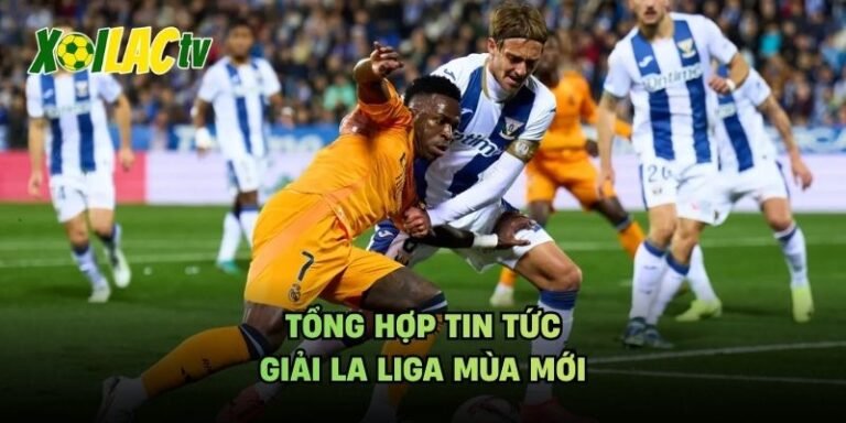 Tổng Hợp Tin Tức Giải La Liga - Cập Nhật Diễn Biến Mới Nhất